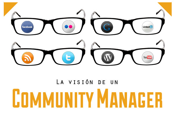 La visión de un Community Manager